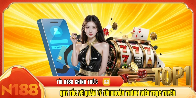 Quy tắc về quản lý tài khoản thành viên trực tuyến
